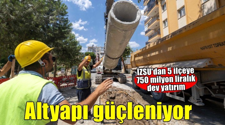 İzmir’in kuzeyinde altyapı güçleniyor