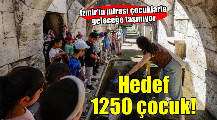 İzmir’in mirası çocuklarla geleceğe taşınıyor