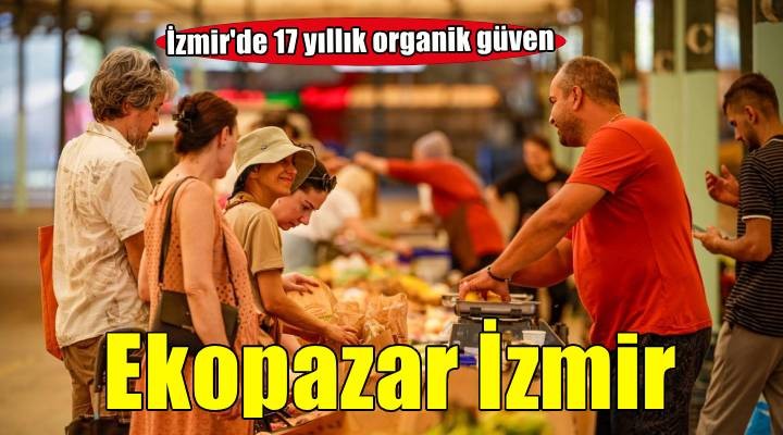 İzmir’in ömrü uzatan pazarı: Ekopazar İzmir