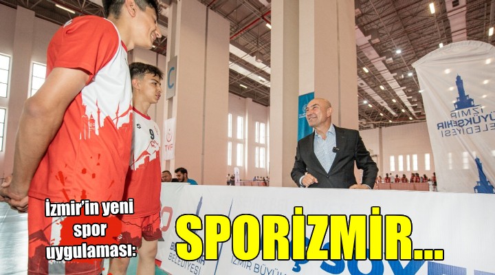 İzmir’in yeni spor uygulaması: Sporİzmir...