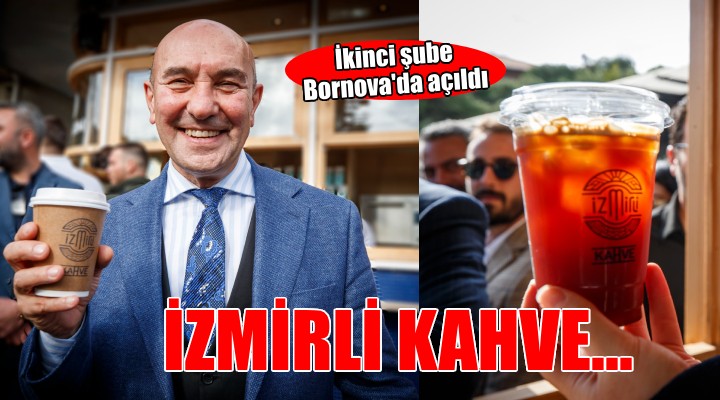 İzmirli Kahve’nin ikinci şubesi Bornova’da açıldı