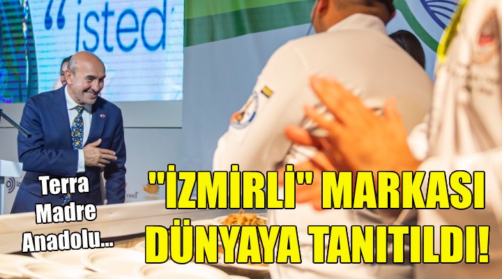  İzmirli  markası dünyaya tanıtıldı!