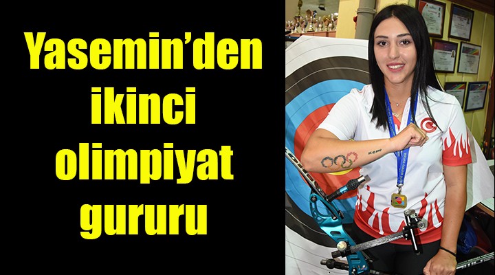 İzmirli okçu Yasemin Ecem in ikinci olimpiyat gururu