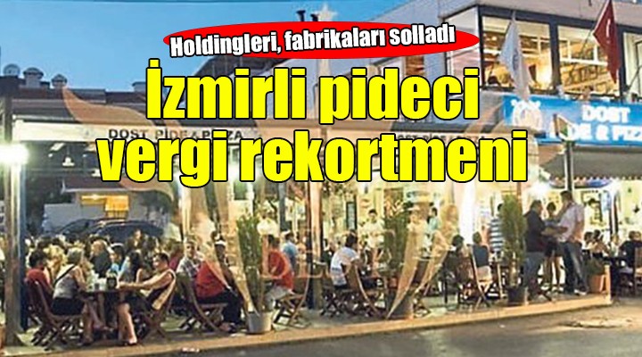 İzmirli pideci vergi rekortmeni!