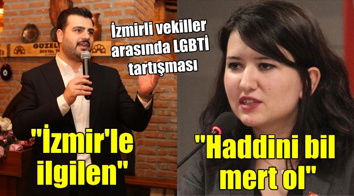 İzmirli vekiller arasında LGBTİ tartışması...
