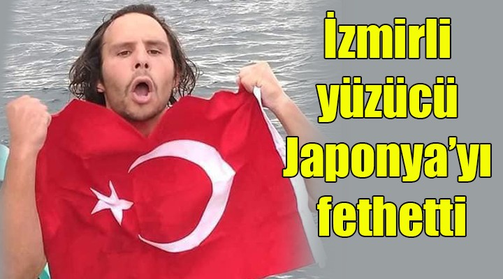 İzmirli yüzücü Japonya yı fethetti