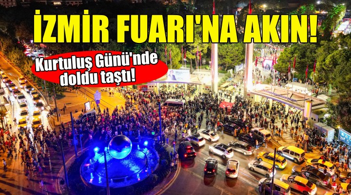 İzmirliler Kurtuluş Günü’nde İzmir Fuarı’na akın etti!