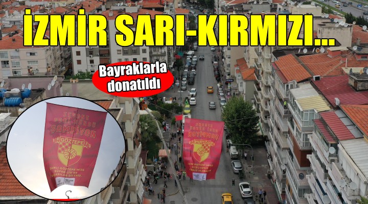 İzmirliler Süper Lig’e yükselen Göztepe için tek yürek...