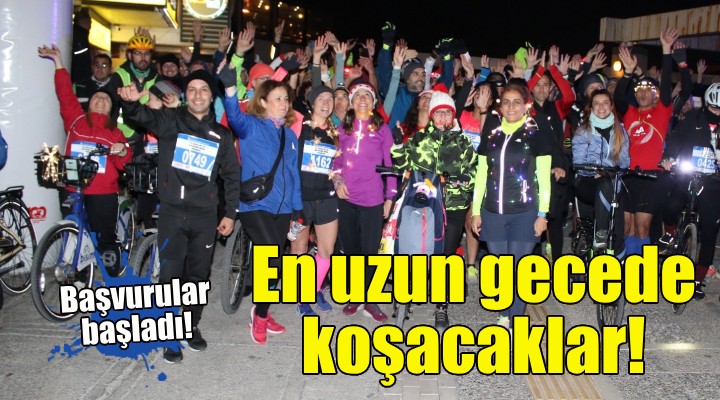 İzmirliler en uzun gecede koşacak!