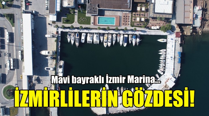 İzmirlilerin gözdesi mavi bayraklı İzmir Marina