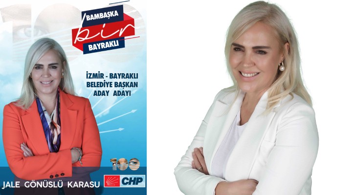 Jale Karasu:  Bayraklı hak ettiği değere ulaşacak 