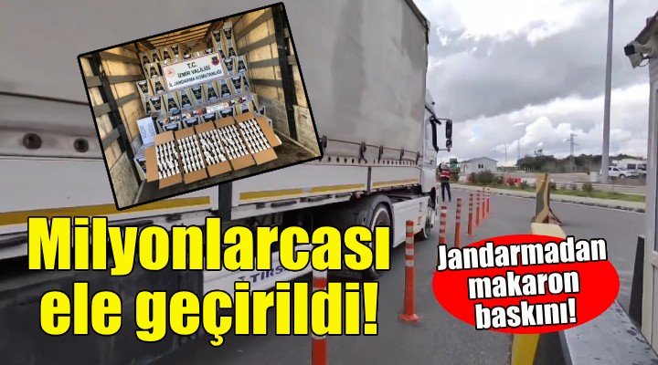 Jandarmadan İzmir de makaron operasyonu!