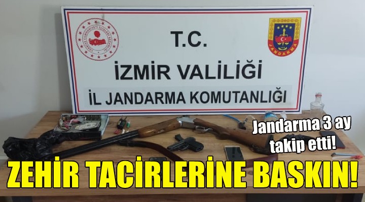 Jandarmadan zehir tacirlerine baskın!