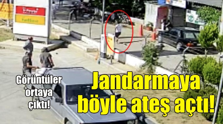 Jandarmaya böyle ateş açtı!