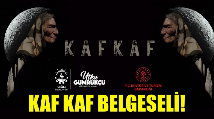KAF KAF Belgeseli nin Türkiye prömiyeri Çiğli’de yapılacak!