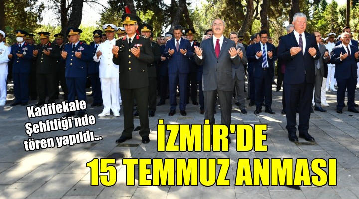 Kadifekale Şehitliği nde 15 Temmuz anması