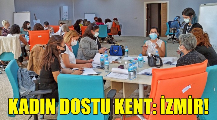 Kadın Dostu Kent: İzmir!