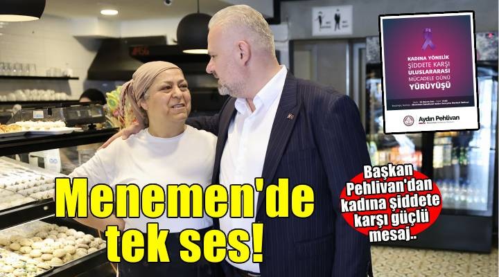 Kadına şiddete karşı Menemen tek ses olacak