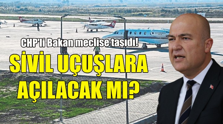 Kaklıç, sivil uçuşlara açılacak mı?