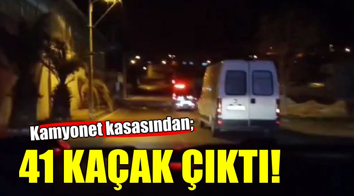 Kamyonet kasasından 41 kaçak göçmen çıktı!