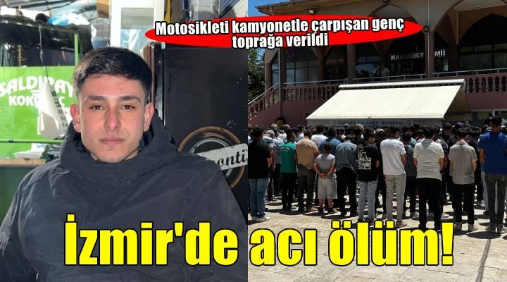 Kamyonla motosikletin çarpıştığı kazada ölen Metin, toprağa verildi