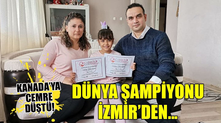 Kanada ya Cemre düştü! Dünya Şampiyonu İzmir den...