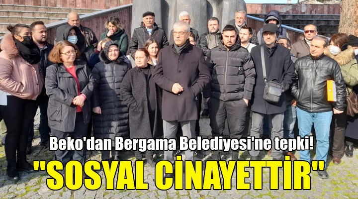 Kani Beko dan Bergama Belediyesi ne tepki!