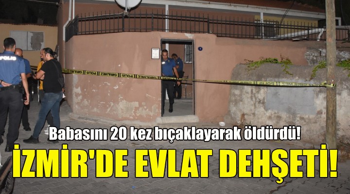 Kanser hastası babasını 20 kez bıçaklayarak öldürdü!