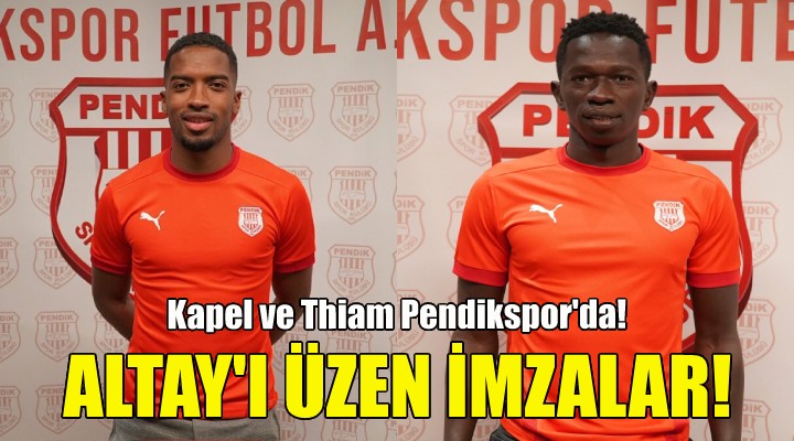 Kapel ve Thiam Pendikspor da!