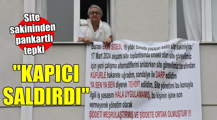 Kapıcı saldırısına pankartlı tepki!