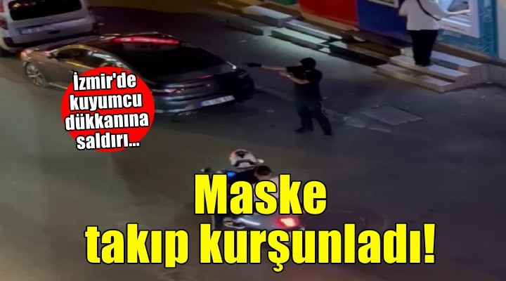 Kar maskesi takıp kuyumcu dükkanını kurşunladı!