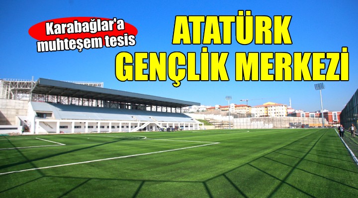 Karabağlar Atatürk Gençlik ve Spor Merkezi nde sona yaklaşıldı