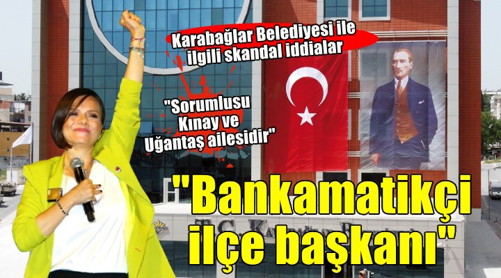 Karabağlar Belediyesi ile ilgili skandal iddialar...