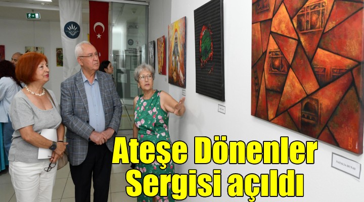 Karabağlar Belediyesi nde  Ateşe Dönenler  Sergisi