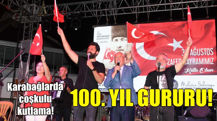 Karabağlar Büyük Zafer in 100. yılını coşkuyla kutladı