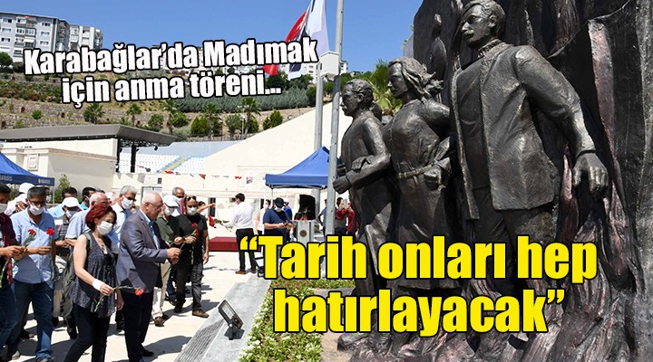 Karabağlar Madımak ı unutmadı