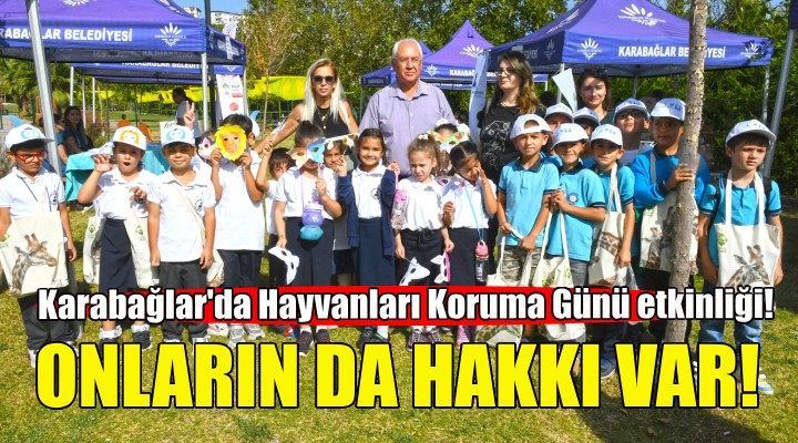 Karabağlar da Hayvanları Koruma Günü etkinliği!