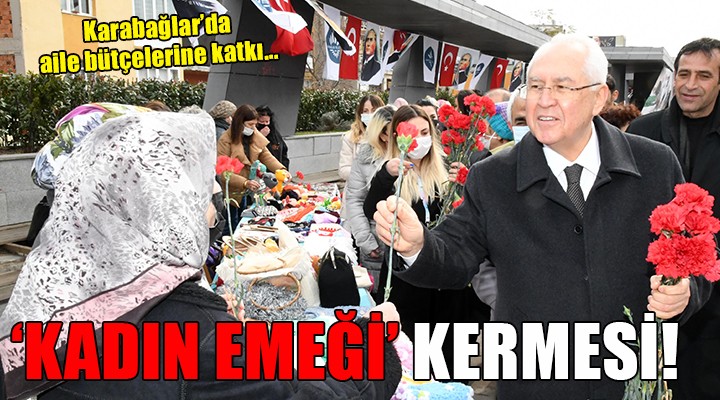 Karabağlar da Kadın Emeği Kermesi