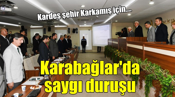 Karabağlar da Kardeş şehir Karkamış için saygı duruşu