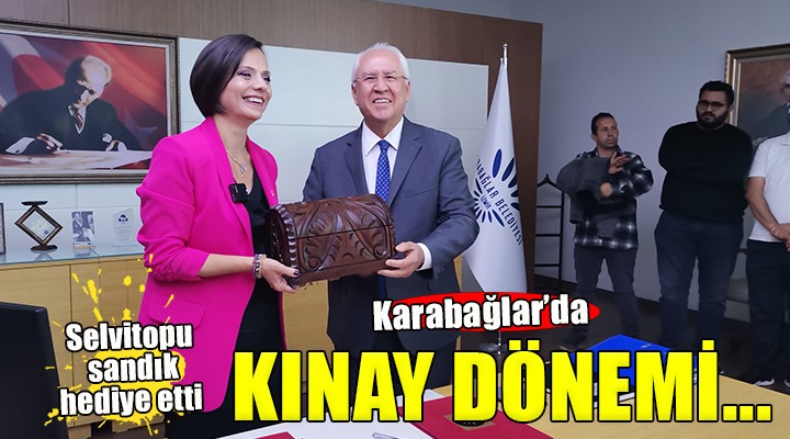 Karabağlar da Kınay dönemi... Selvitopu sandık hediye etti!