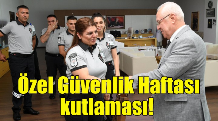 Karabağlar da Özel Güvenlik Haftası kutlaması!