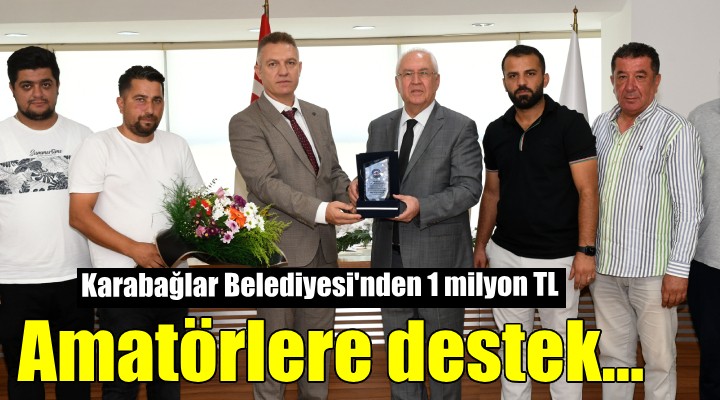 Karabağlar da amatörlere büyük destek...