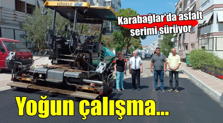 Karabağlar da asfalt çalışmaları hız kesmiyor