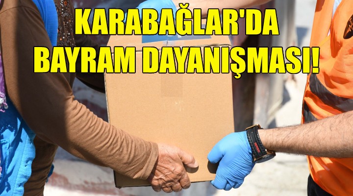 Karabağlar da bayram dayanışması!