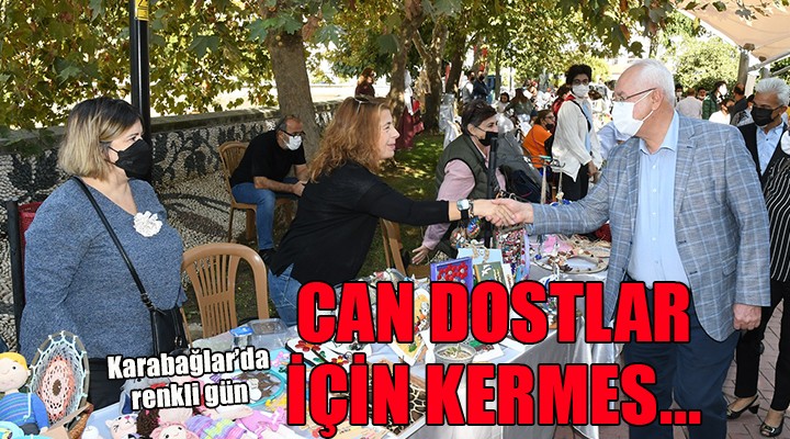 Karabağlar da can dostlar için kermes