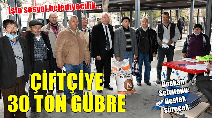 Karabağlar da çiftçiye 30 ton ücretsiz gübre...