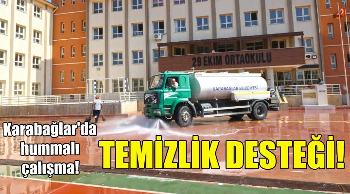 Karabağlar da eğitime temizlik desteği!