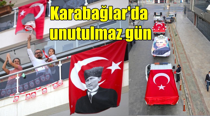 Karabağlar da unutulmaz gün