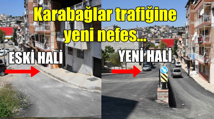 Karabağlar trafiğine yeni nefes