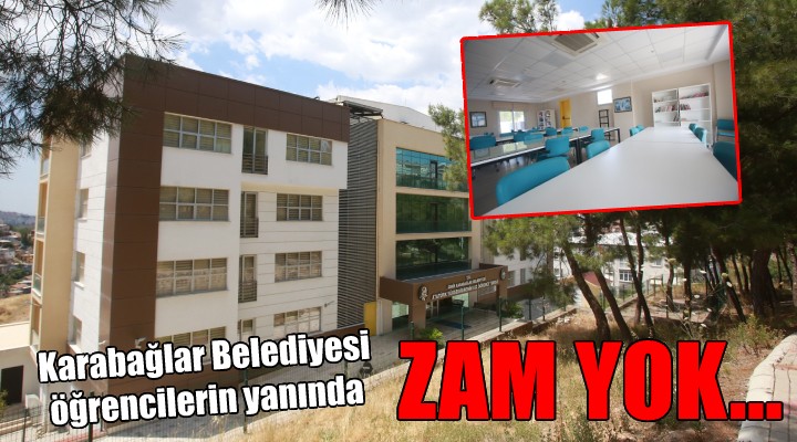 Karabağlar’ın yurdu zamsız açılacak